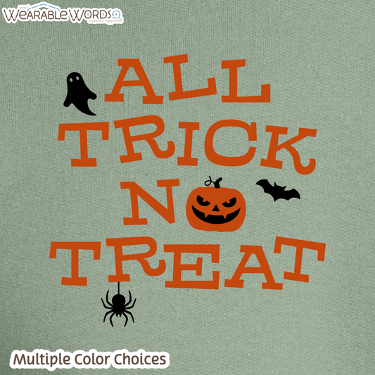 All Trick No Treat Graphic Crewneck | Vintage Halloween Spooky Fun Black & Orange Print | Unisex Sweatshirt