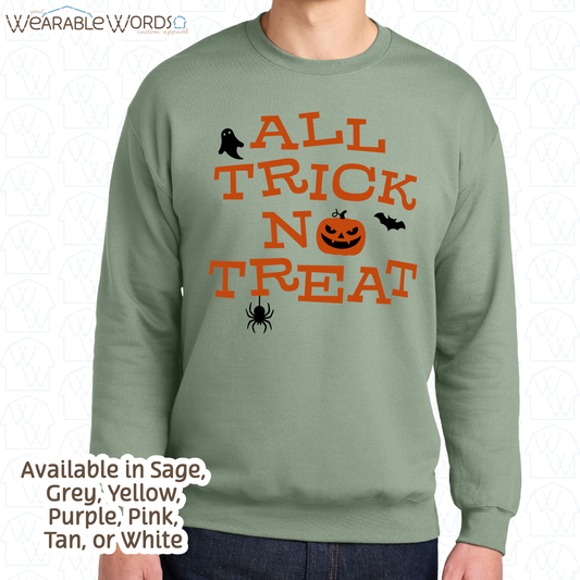 All Trick No Treat Graphic Crewneck | Vintage Halloween Spooky Fun Black & Orange Print | Unisex Sweatshirt
