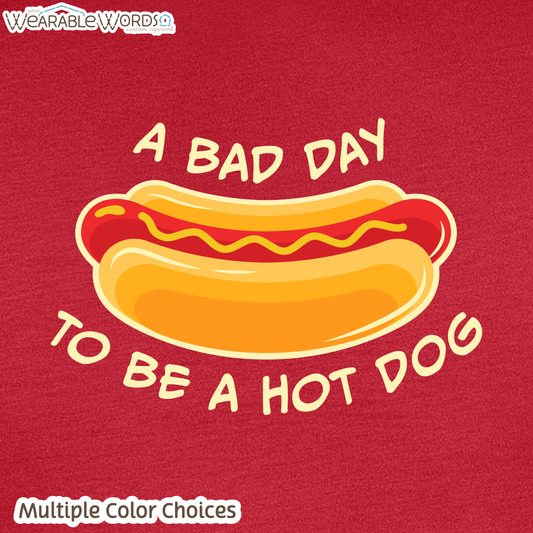 Bad Day To Be A Hot Dog Graphic Tee | Funny Silly American Print | Unisex T-Shirt