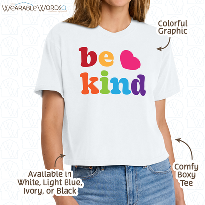 Be Kind Boxy T-Shirt | Cute Rainbow Print | White, Ivory, Light Blue, or Black Women's Graphic Tee