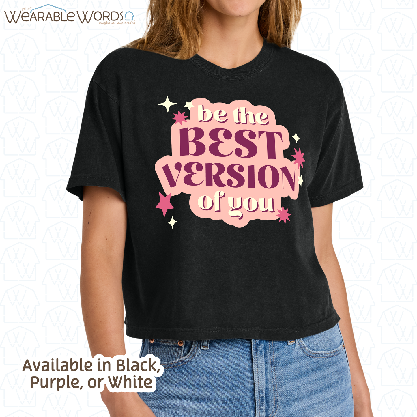 Be The Best Version Of You Graphic Tee | Pink Red Maroon Stars Sparkles Inspirational Print | Women's Boxy T-Shirt