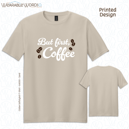 But First Coffee Print T-Shirt | Blue, Green, Grey, or Tan Graphic Tee