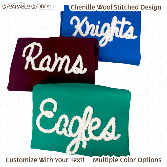 Customizable Chenille Wool Stitched Message | Embroidered Crewneck Sweatshirt | Blue, Green, Maroon, Black, Grey