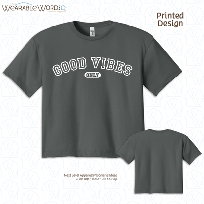 Good Vibes Only Crop Top | Varsity Style Print | Grey, Black, Blue, Pink, Tan, or Navy Women's Graphic Tee