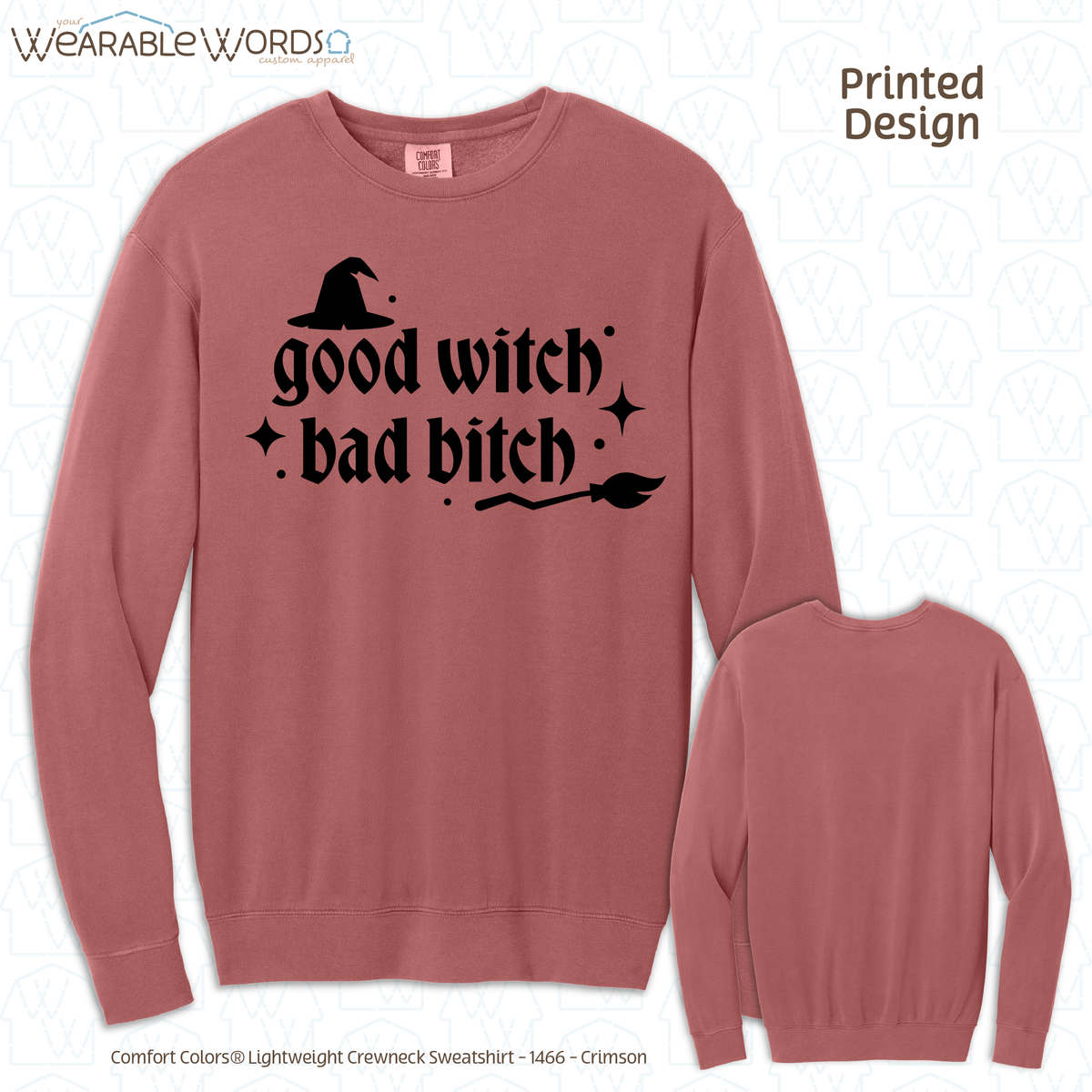 Good Witch Bad B*tch Graphic Crewneck | Spooky Sassy Witchy Baddie Gothic Sparkly Black Print | Unisex Sweatshirt