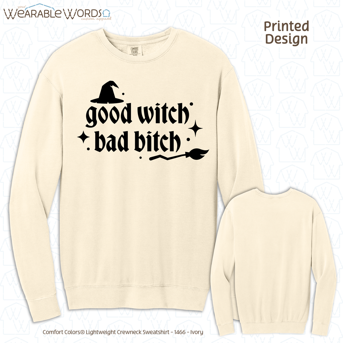 Good Witch Bad B*tch Graphic Crewneck | Spooky Sassy Witchy Baddie Gothic Sparkly Black Print | Unisex Sweatshirt