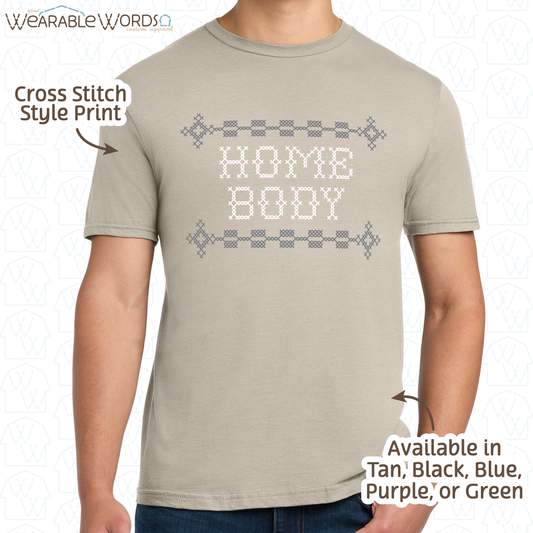 Homebody T-Shirt | Cross Stitch Print | Tan, Black, Blue, Purple, or Green Unisex Graphic Tee