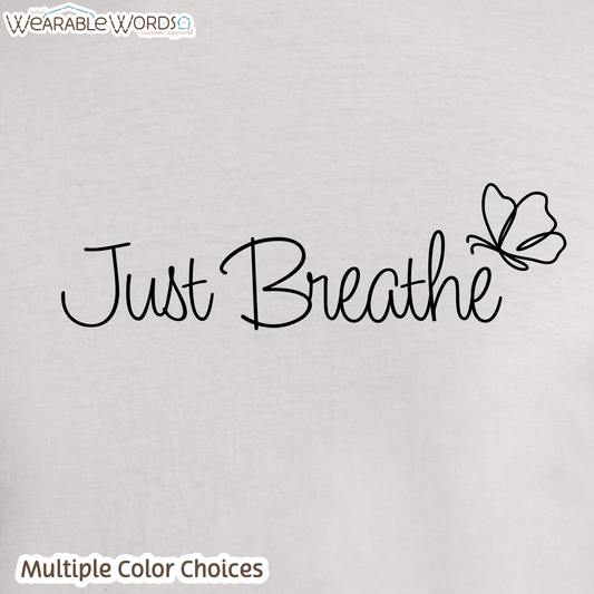 Just Breathe Butterfly Print T-Shirt | Light Grey, Tan, Blue, or Sage Graphic Tee