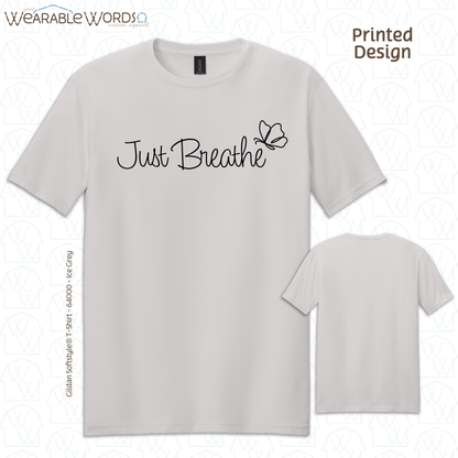 Just Breathe Graphic Tee | Simple Calming Cursive Butterfly Print | Unisex T-Shirt
