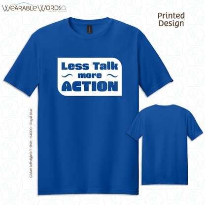Less Talk More Action Print T-Shirt | Blue, Green, Black, Orange, Red, or Pink Graphic Tee