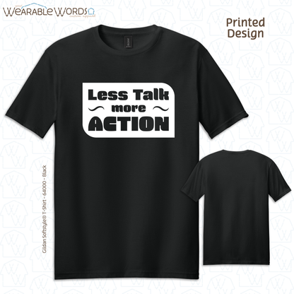 Less Talk More Action Print T-Shirt | Blue, Green, Black, Orange, Red, or Pink Graphic Tee