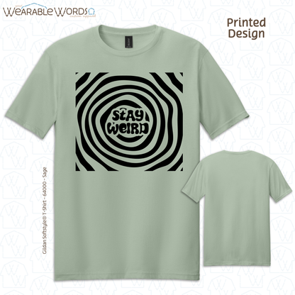 Stay Weird T-Shirt | Trippy Spiral Print | Orange, Yellow, Grey, Teal, Sage, or Tan Graphic Tee