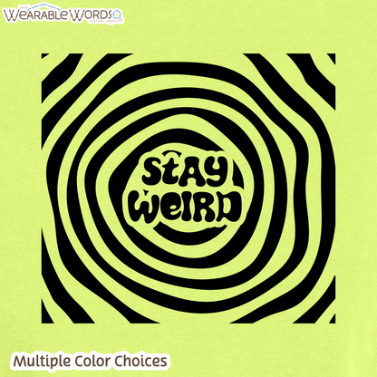 Stay Weird Boxy T-Shirt | Trippy Spiral Print | Yellow, Purple, Pink, Blue, or Ivory Women's Graphic Tee