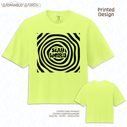 Stay Weird Boxy T-Shirt | Trippy Spiral Print | Yellow, Purple, Pink, Blue, or Ivory Women's Graphic Tee