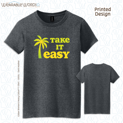 Take It Easy Women's T-Shirt | Yellow & Green Palm Print | Blue, Black, Pink, Grey, or Teal Graphic Tee