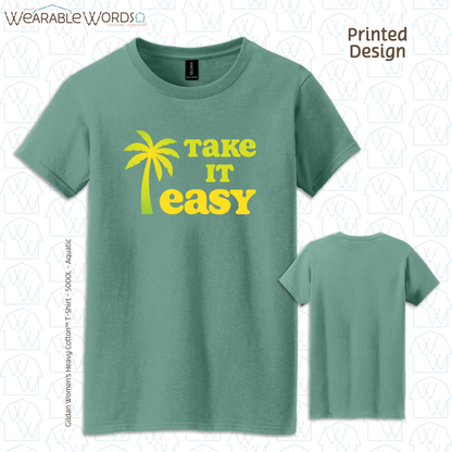 Take It Easy Women's T-Shirt | Yellow & Green Palm Print | Blue, Black, Pink, Grey, or Teal Graphic Tee