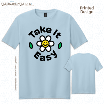 Take It Easy T-Shirt | Fun Daisy Print | Blue, White, Tan, Sage, or Pink Graphic Tee