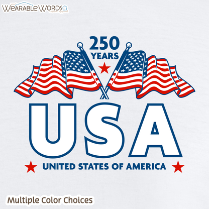 250 Years of USA Red White & Blue Graphic Tee | United States of America Flags Print | Unisex T-Shirt