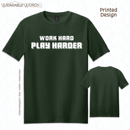 Work Hard Play Harder Print T-Shirt | Brown, Green, Navy, Purple, or Black Graphic Tee