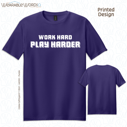 Work Hard Play Harder Print T-Shirt | Brown, Green, Navy, Purple, or Black Graphic Tee